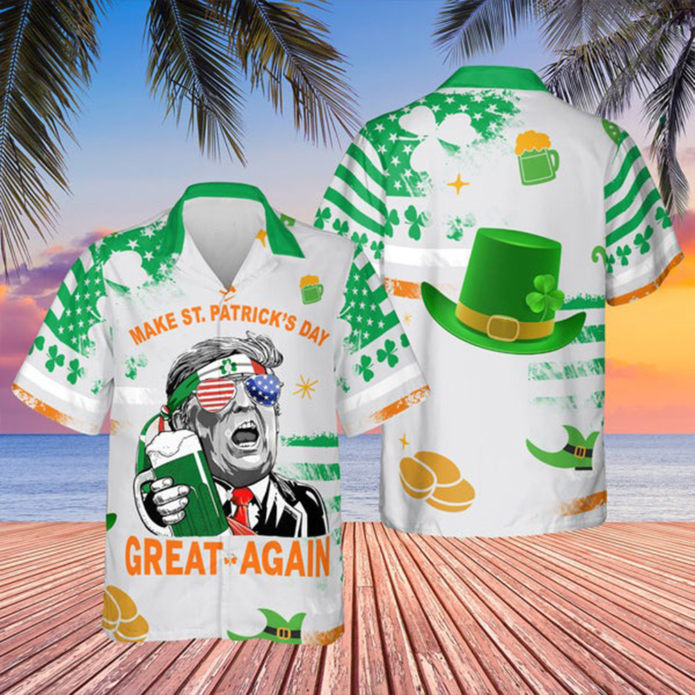 Trump Make St Patrick's Day Great Again Hawaiian Shirt Trump Beer Drinking St Patrick/s Day Shirt