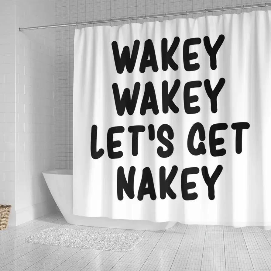 Wakey Wakey Let's Get Nakey Shower Curtain 