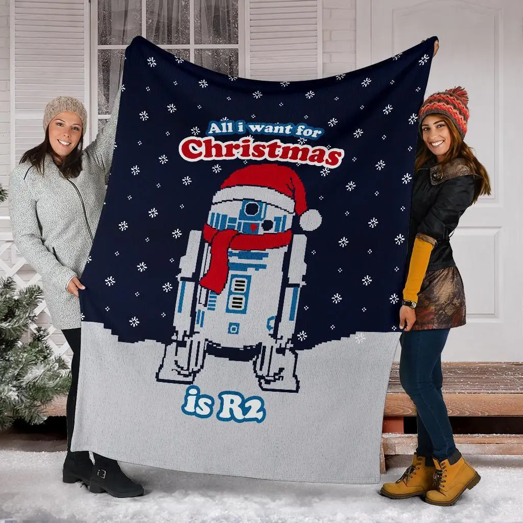 All I Want For Christmas Is R2 Ugly Christmas Custom Blanket Home Decor