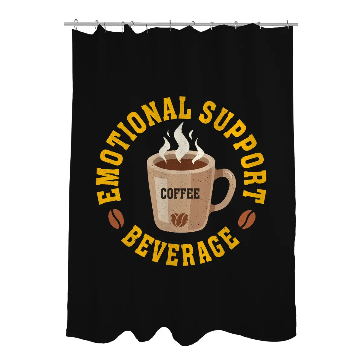Coffee Emotional Support Beverage Shower Curtains