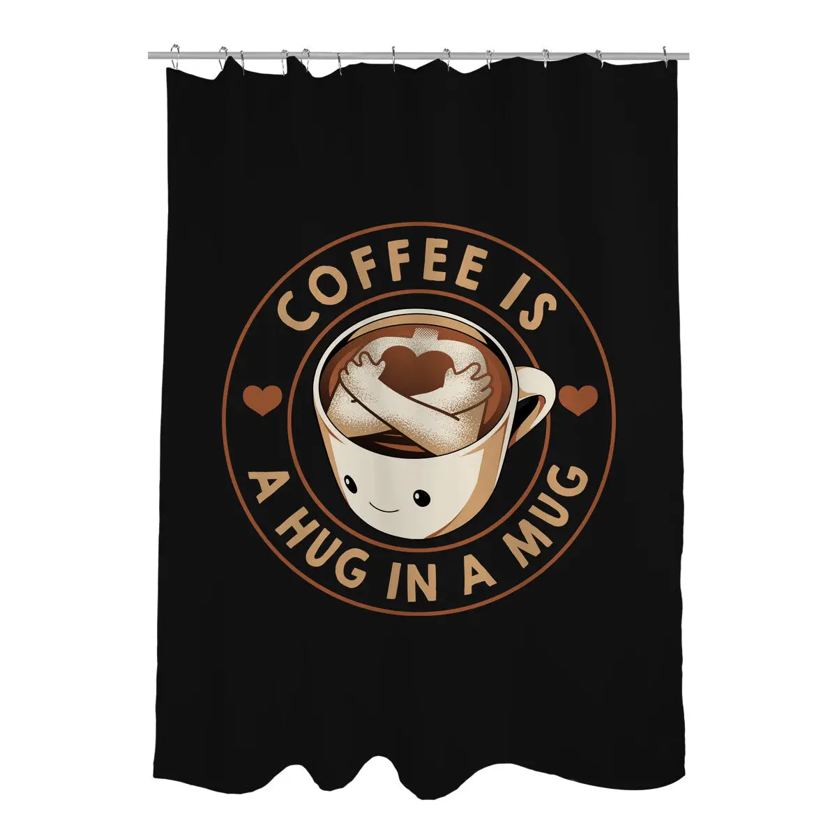 Coffee Is A Hug In A Mug Shower Curtains