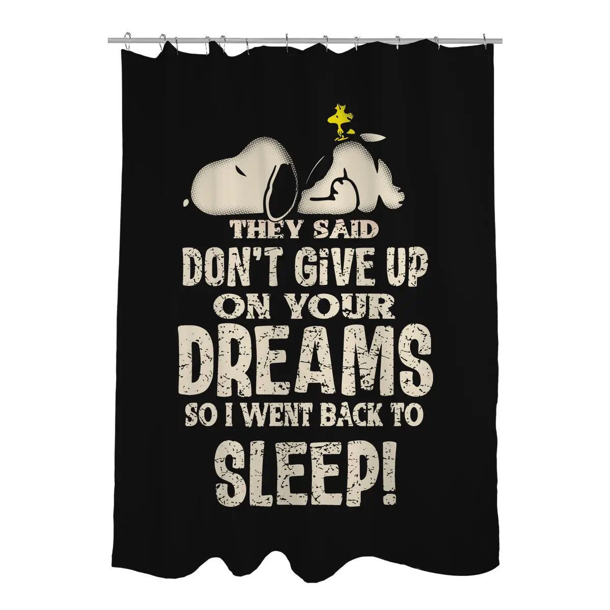 Don't Give Up On Your Dreams Shower Curtains