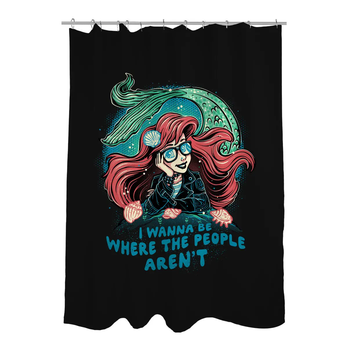 I Wanna Be Where The People Aren't Shower Curtains