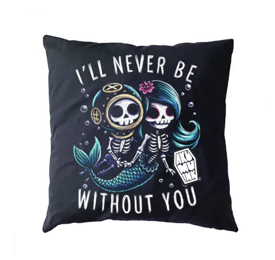 I'll Never Be Without You Pillow Cushion