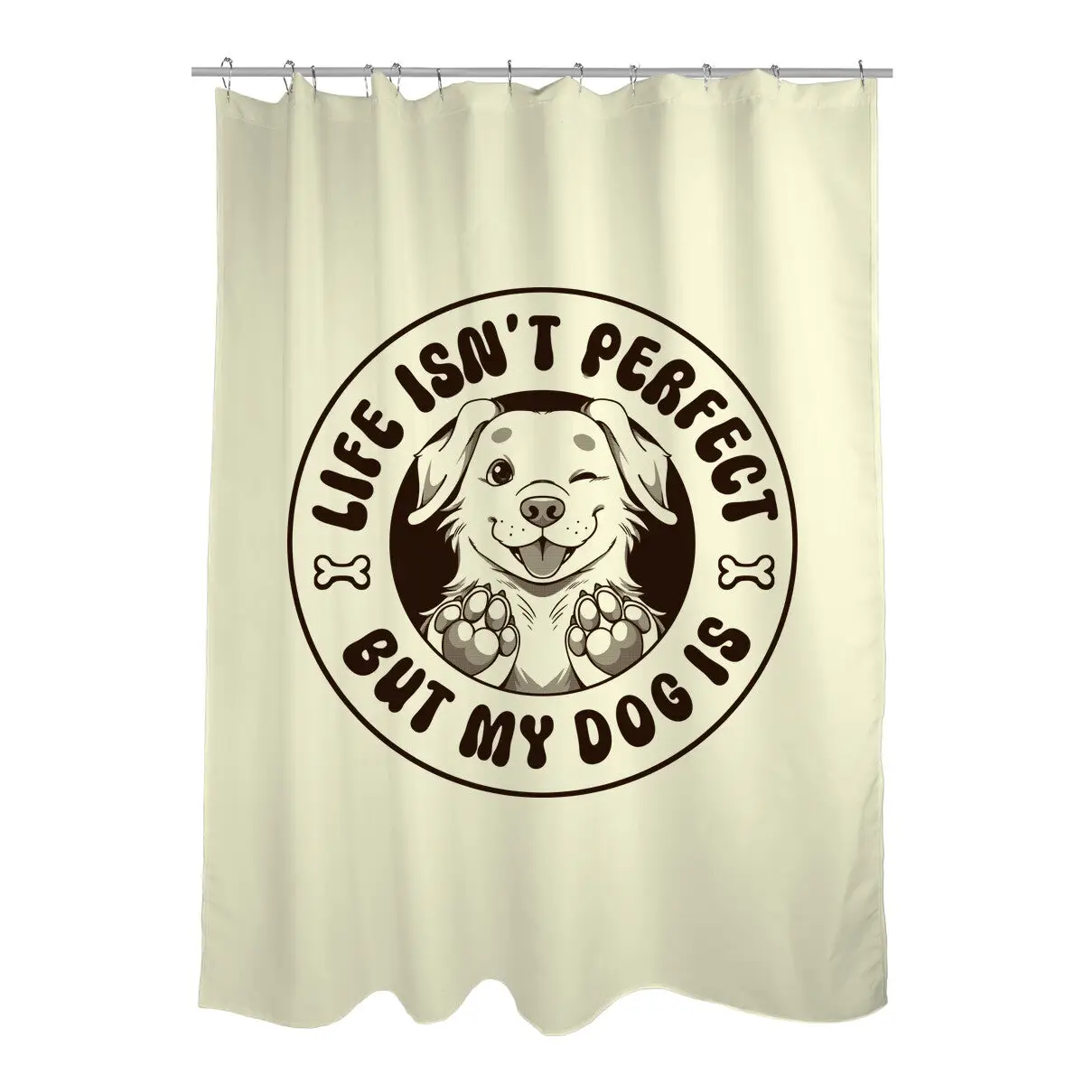 Life Isn't Perfect But My Dog Is Shower Curtains