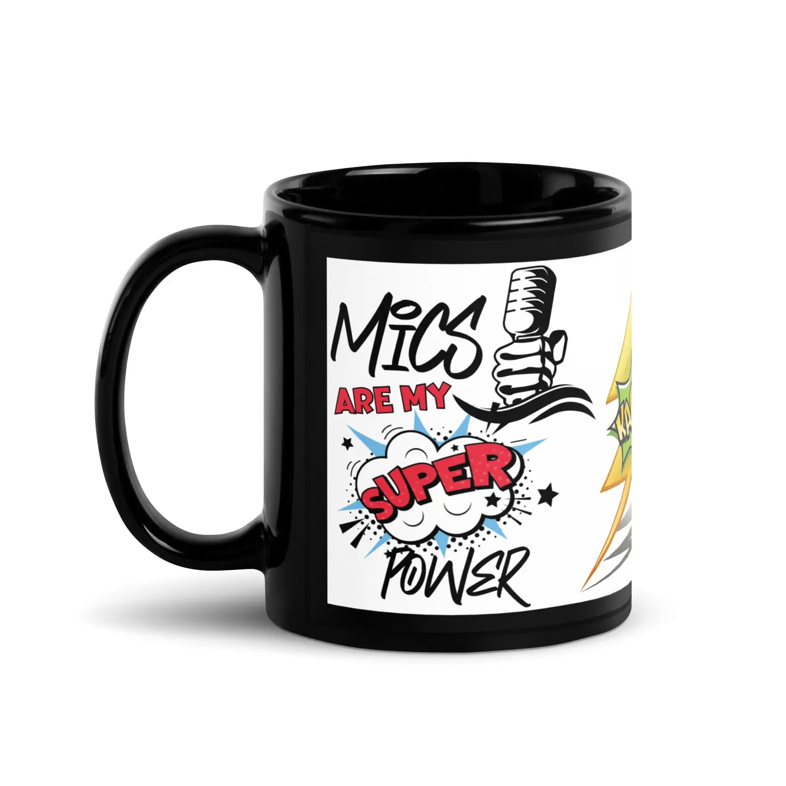 MICS Are My Super Power: HOT MIC: Classic Black Glossy Mug