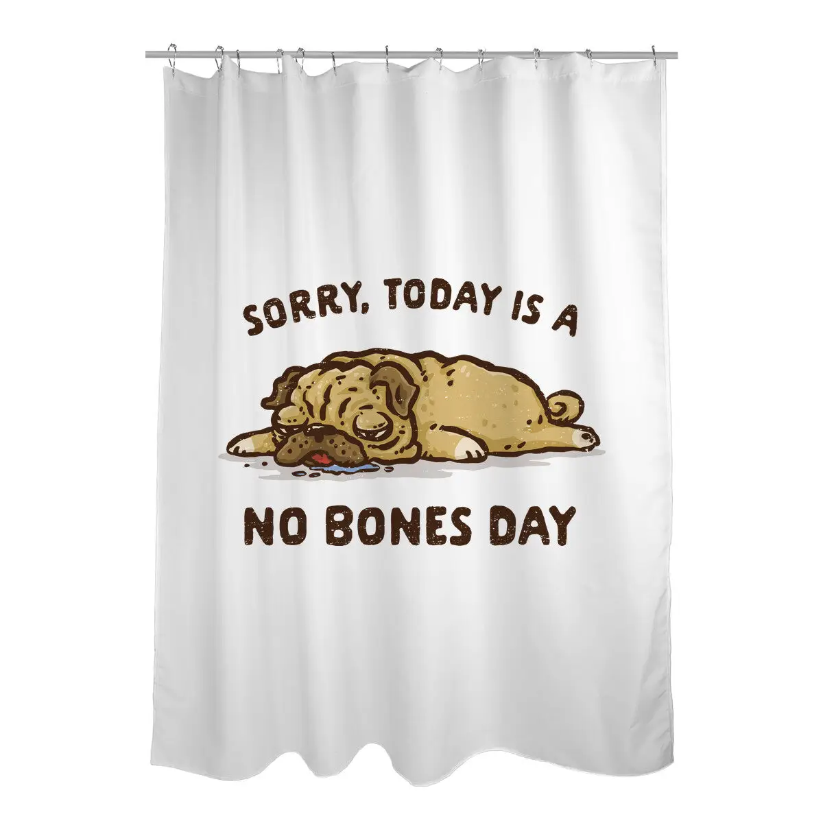 No Bones Day Shower Curtains