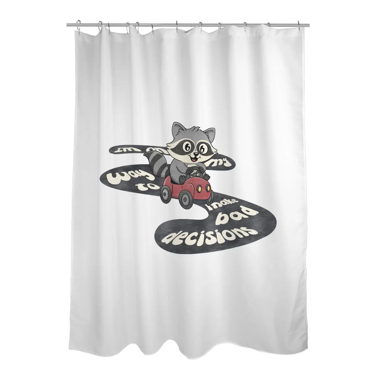 On My way To Make Bad Decisions Shower Curtains