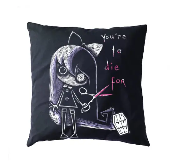You're to Die For Pillow Cushion